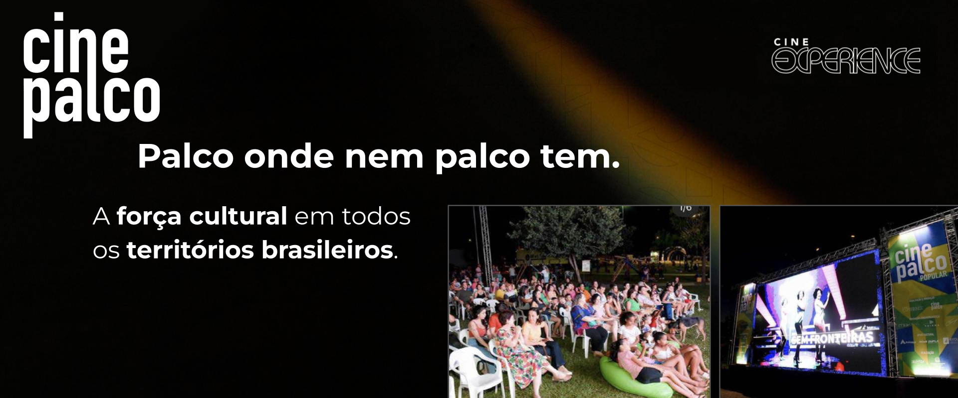 Palco onde nem palco tem.
